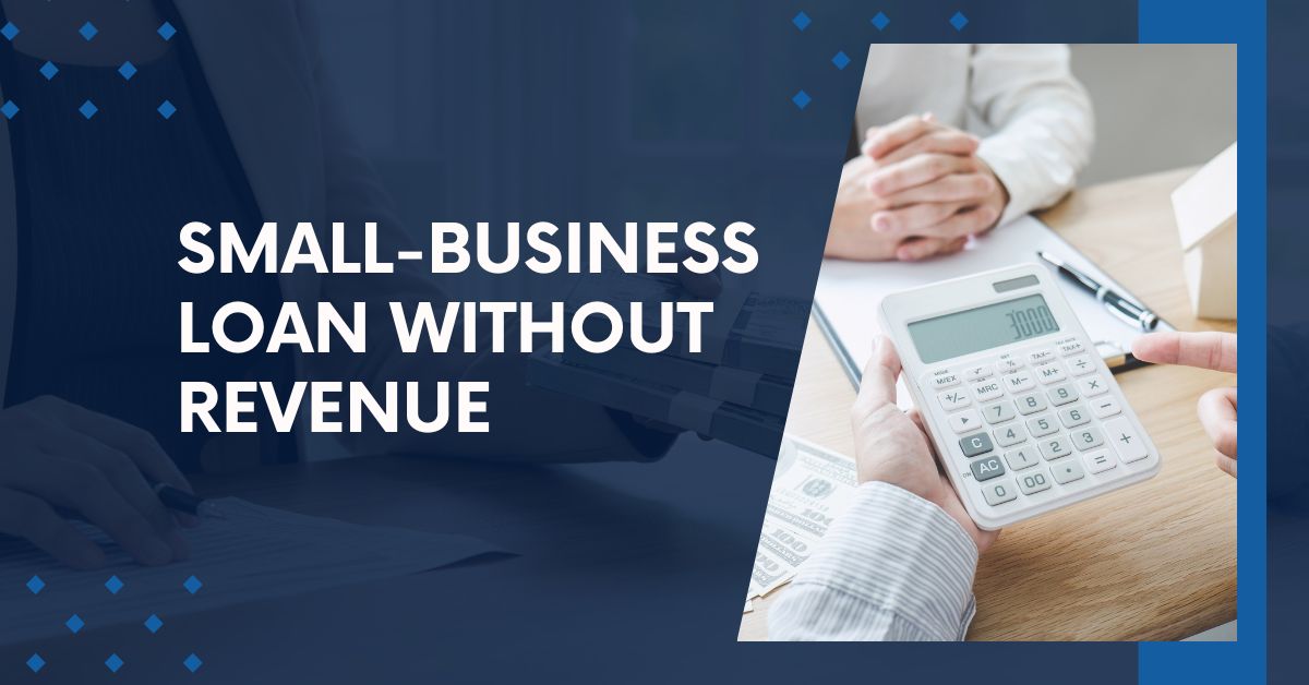small-business loan without revenue