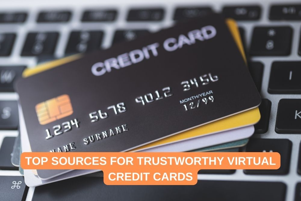 Top Sources for Trustworthy Virtual Credit Cards